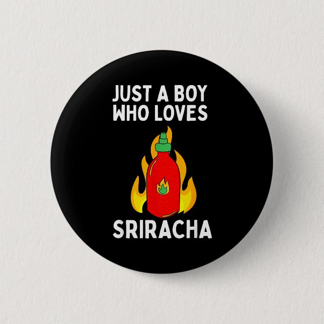 Boy Loves Sriracha Sauce Spicy 2 Inch Round Button (Front)