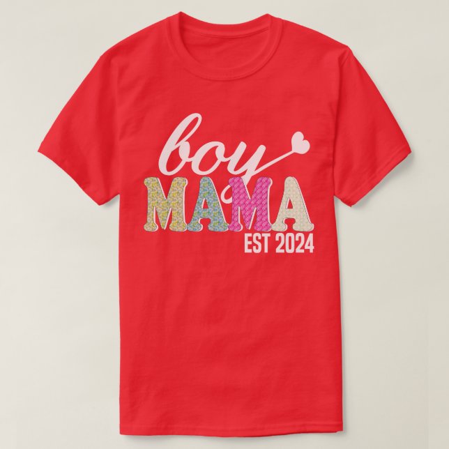 boy Mama Est 2024 T-Shirt (Design Front)