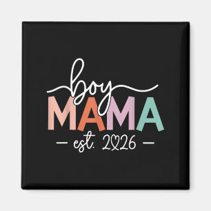 Boy Mama Est 2026 Pregnancy Mom to Be New Mama Magnet