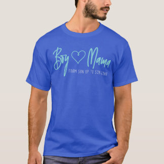 Boy Mama from Son up to Son Down Mother Mom Premiu T-Shirt