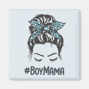 Boy Mama Messy Bun Boy Mom Gifts Magnet
