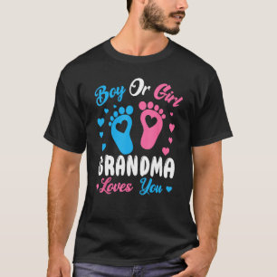 Boy Or Girl Grandma Loves You Gender Baby Pink Or T-Shirt