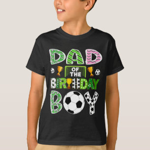 Boy Shirt Dad Birthday Soccer Player Game