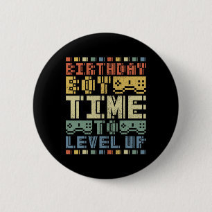 Boy Time To Level Up Teen Boys Video Gamer Birthda 2 Inch Round Button