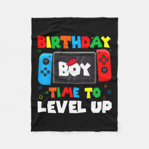Boy Time To Level Up Video Game Birthday Gamer 4 Fleece Blanket