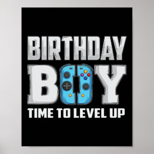 Boy Time To Level Up Video Game Birthday Gamer 9  Poster