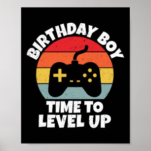Boy Time To Level Up Video Game Birthday Poster