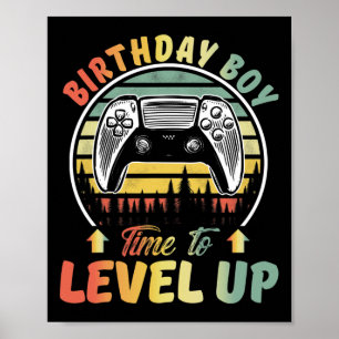 Boy Time To Level Up Video Games Gamer Birthday 1  Poster