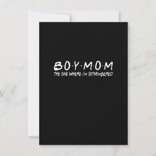 Boy With Mom The One Where I'm Outnumbered Funny V Invitation