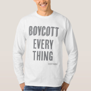 Boycott Everything (except bacon) T-Shirt