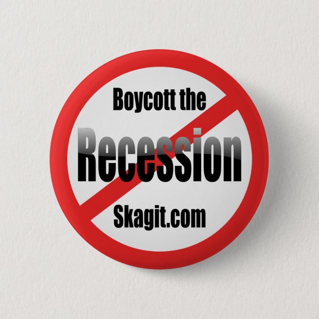 boycott-the-recession-skagit 2 inch round button (Front)
