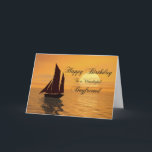 Boyfriend, a sunset yacht birthday card<br><div class="desc">Send birthday greetings with this beautiful card. A yacht sails into a golden sunset over a tranquil ocean. A great card for a yachtsman or sailor.</div>