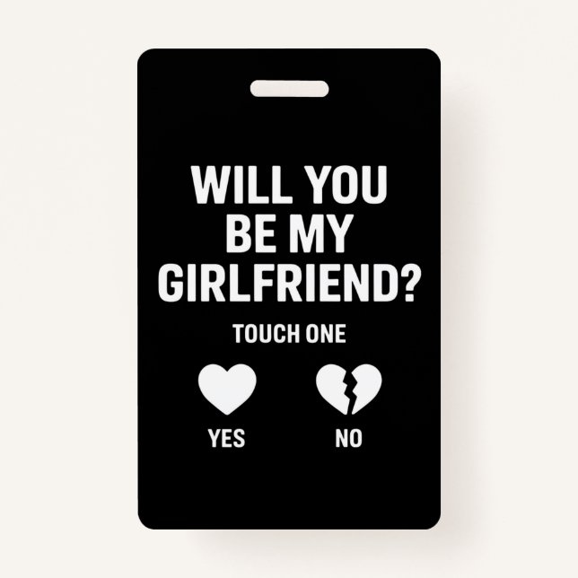 Boyfriend Ask her Will You Be My Girlfriend  Badge (Front)