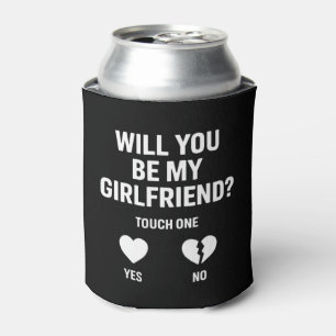 Boyfriend Ask her Will You Be My Girlfriend  Can Cooler