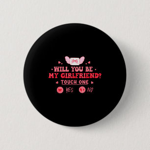 Boyfriend Ask Her Will You Be My Girlfriend Valent 2 Inch Round Button