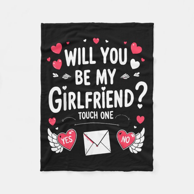 Boyfriend Ask Her Will You Be My Girlfriend Valent Fleece Blanket (Front)