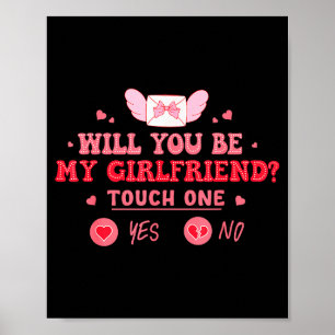 Boyfriend Ask Her Will You Be My Girlfriend Valent Poster