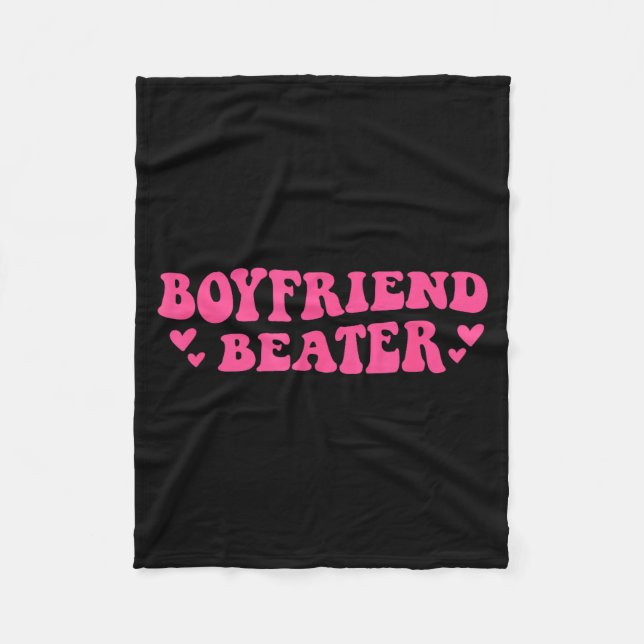 Boyfriend Beater Funny Girlfriend Humor Retro Groo Fleece Blanket (Front)