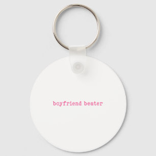 Boyfriend Beater Funny Girlfriend Humor Retro Groo Keychain