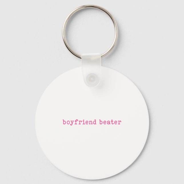 Boyfriend Beater Funny Girlfriend Humor Retro Groo Keychain (Front)