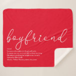 Boyfriend Definition Love Heart Elegant Script Red Sherpa Blanket<br><div class="desc">Personalize for your best ever boyfriend to create a unique gift. A perfect way to show him how amazing he is every day. You can even customize the background to their favourite colour. Designed by Thisisnotme©</div>