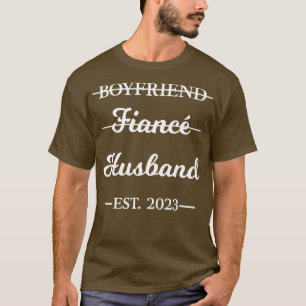 Boyfriend Fiance Hus Married 2023 Engagement s T-Shirt