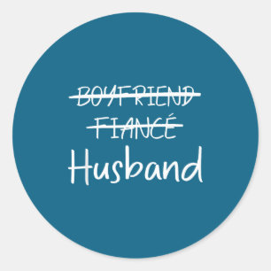 Boyfriend Fiance Husband Bachelorette Wedding Classic Round Sticker