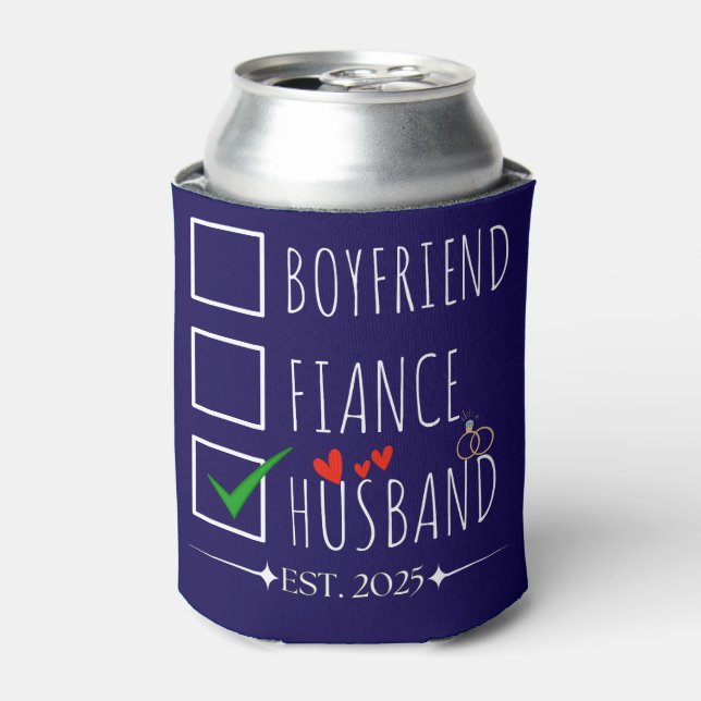 Boyfriend Fiancé Husband Est. 2025 Just Married   Can Cooler (Can Front)