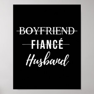 Boyfriend Fiance Husband Funny Wedding Groom Just  Poster