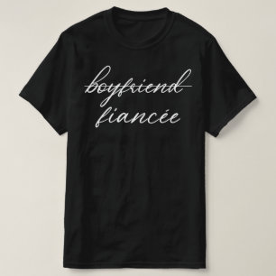 boyfriend fiancee T-Shirt