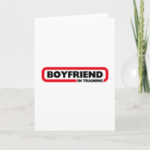 Boyfriend in Training - Valentine Gift Holiday Card