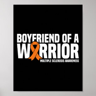 Boyfriend Of A Warrior Ms Multiple Sclerosis Aware Poster