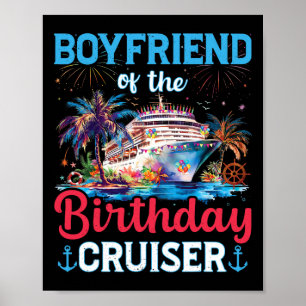 Boyfriend Of The Birthday Cruiser Funny Cruise Bir Poster