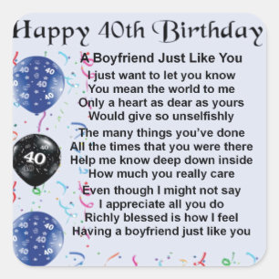 Boyfriend poem - 40th Birthday Square Sticker