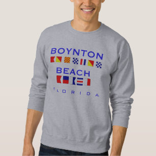 Boynton Beach, FL - Nautical Flag Spelling Sweatshirt
