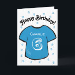 boy's 6th birthday blue football shirt card<br><div class="desc">Personalized boy's 6th birthday card with a blue football/ soccer shirt design.
A lovely and fun card for a son,  grandson or nephew who is turning six.  
If desired,  the card can be customized any age and your own message,  as well as the child's name can be included.</div>