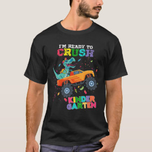 Boys Back To School I'm Ready To Crush Kindergarte T-Shirt