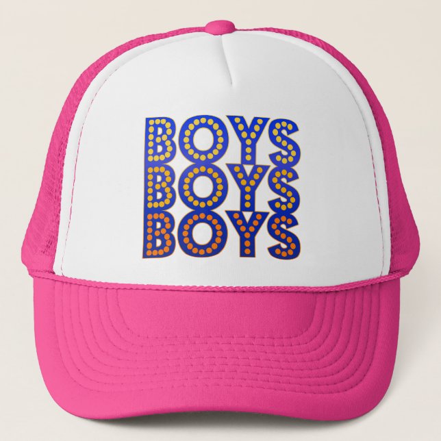 Boys Boys Boys Trucker Hat (Front)