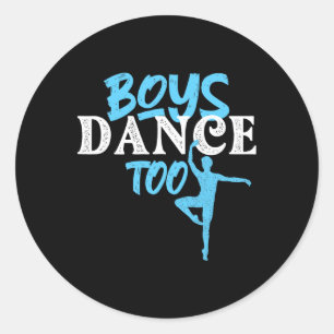 Boys Dance Too - Barre Danseur Male Ballet Dancer  Classic Round Sticker