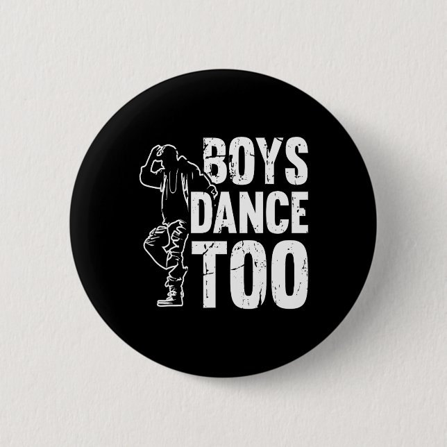 Boys Dance Too Cool Dancing Dancer  2 Inch Round Button (Front)