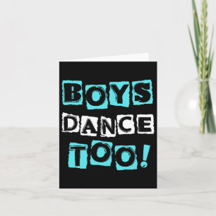 Boys Dance Too Trendy Block Font Tap Ballet Dancer Card