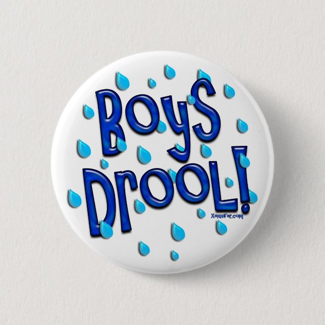 Boys Drool! Button (Front)