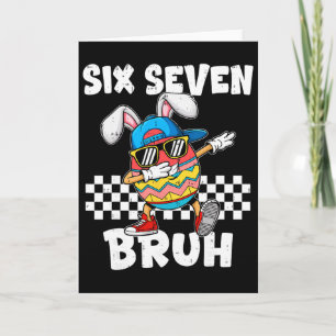 Boys Easter Funny Dabbing Bunny Bruh Six Seven 67 Card