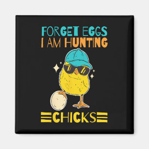 Boys Easter Outfit Forget Eggs I'm Hunting Chicks Magnet