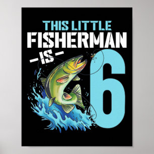 Boys Fishing Birthday Shirt 6 Year Old Boy Fisherm Poster