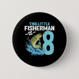 Boys Fishing Birthday Shirt 8 Year Old Boy Fisherm 2 Inch Round Button