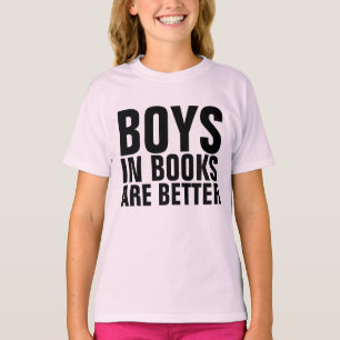 BOYS IN BOOKS ARE BETTER T-SHIRTS