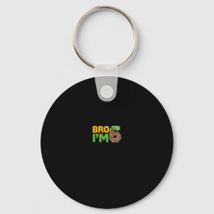Boys Kids 6th Birthday Boy Bro I’m 6 Year Old Game Keychain