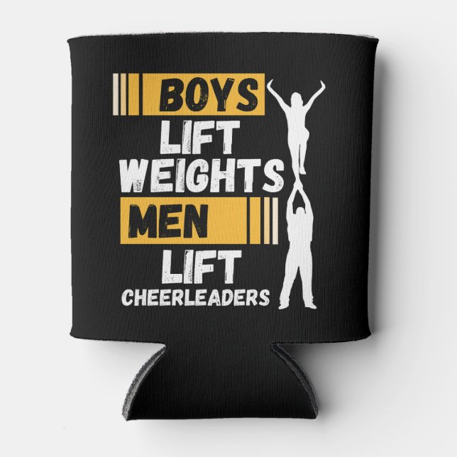 Boys Lift Weights Men Lift Cheerleaders Cheer Team Can Cooler (Front)