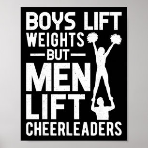 Boys Lift Weights Men Lift Cheerleaders Cheerleadi Poster